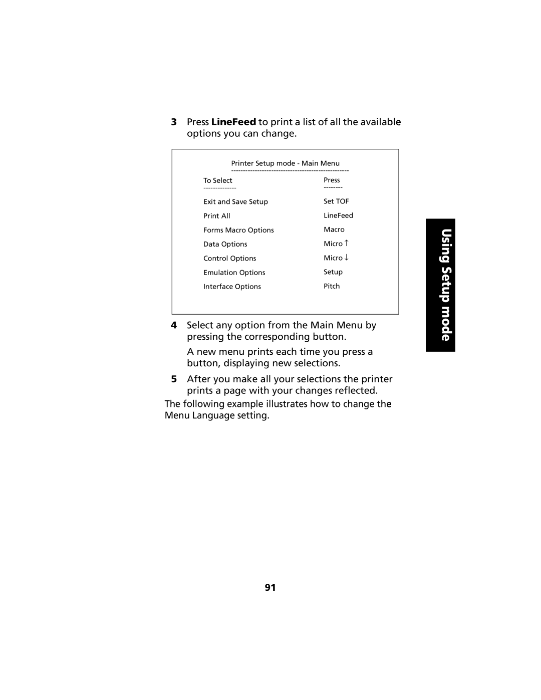 Lexmark 2480 manual Using Setup mode, Press LineFeed to print a list of all the available options you can change 