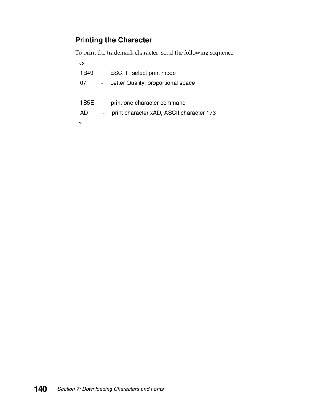 Lexmark 249X, 248X manual 140, Printing the Character 