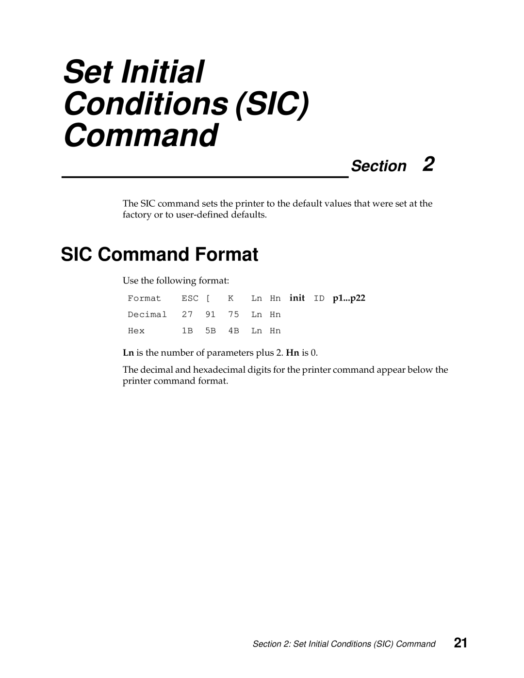 Lexmark 248X, 249X manual SIC Command Format, Use the following format 