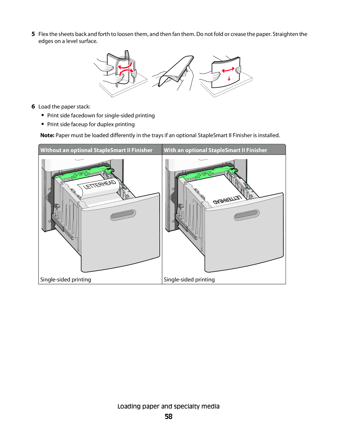 Lexmark T654, 30G2127, 30G0108, 30G0210, 30G0200, 30G2259, 30G0100, 30G0213, 30G0300 Without an optional StapleSmart II Finisher 