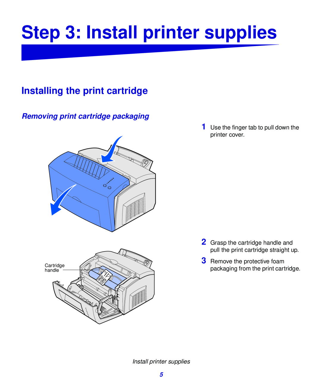 Lexmark 323, 321 setup guide Install printer supplies, Installing the print cartridge, Removing print cartridge packaging 