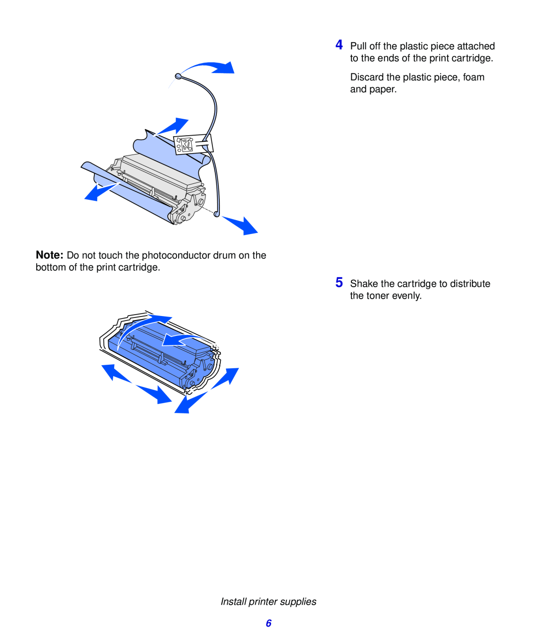 Lexmark 321, 323 setup guide Discard the plastic piece, foam and paper 