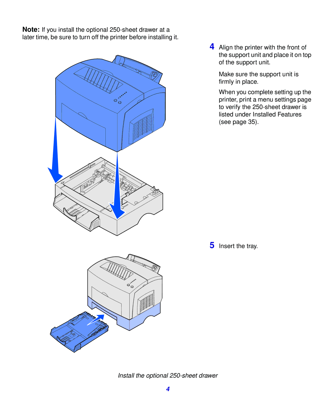 Lexmark 321, 323 setup guide Install the optional 250-sheet drawer 