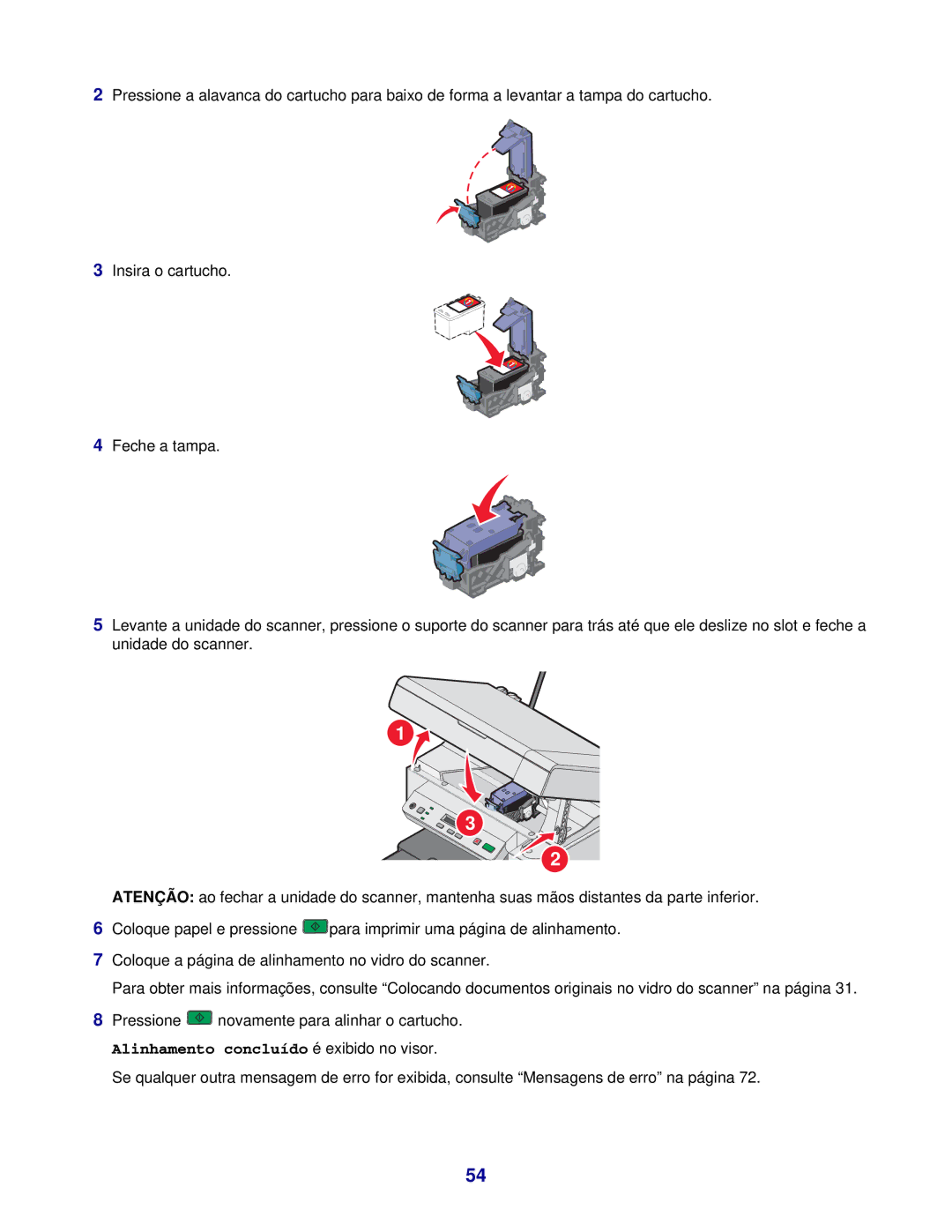 Lexmark 3400 manual Alinhamento concluído é exibido no visor 