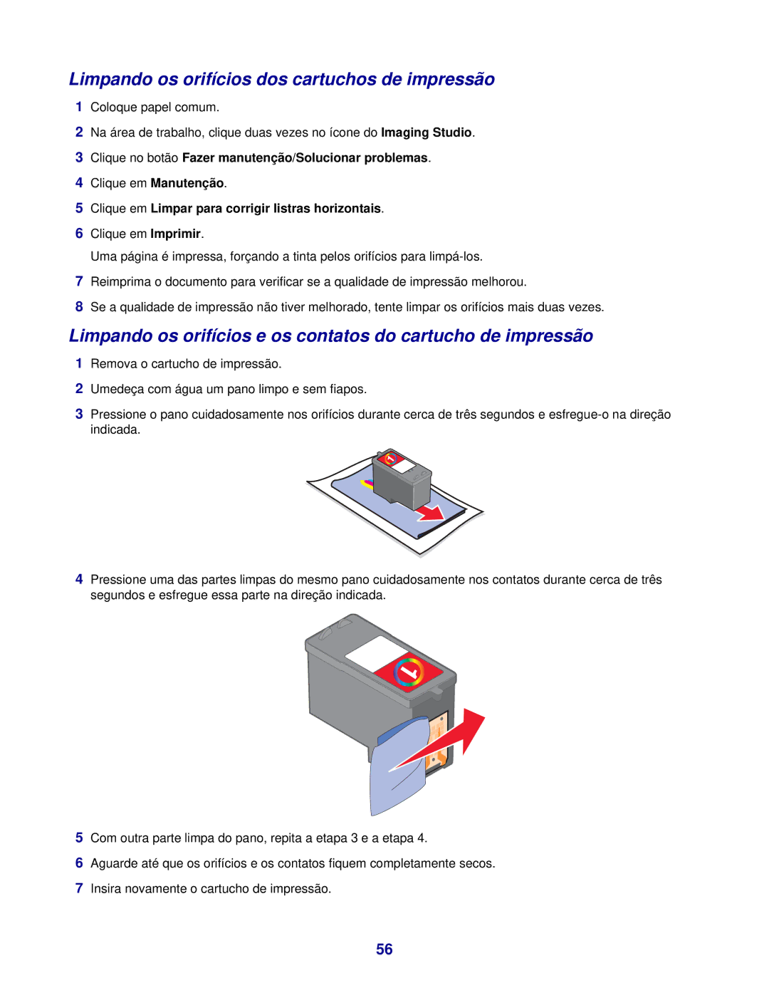 Lexmark 3400 manual Limpando os orifícios dos cartuchos de impressão, Clique em Limpar para corrigir listras horizontais 