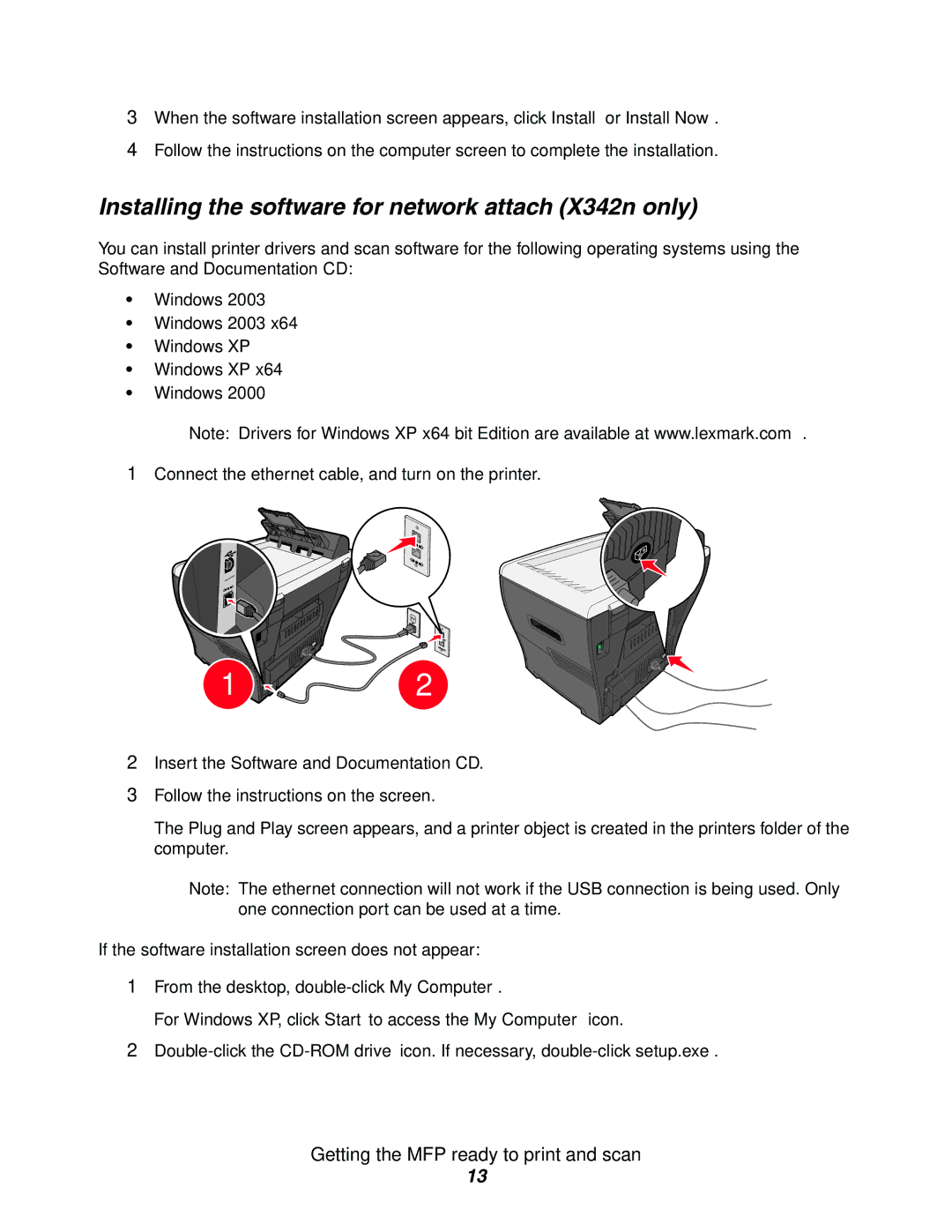 Lexmark X340, 340n manual Installing the software for network attach X342n only 