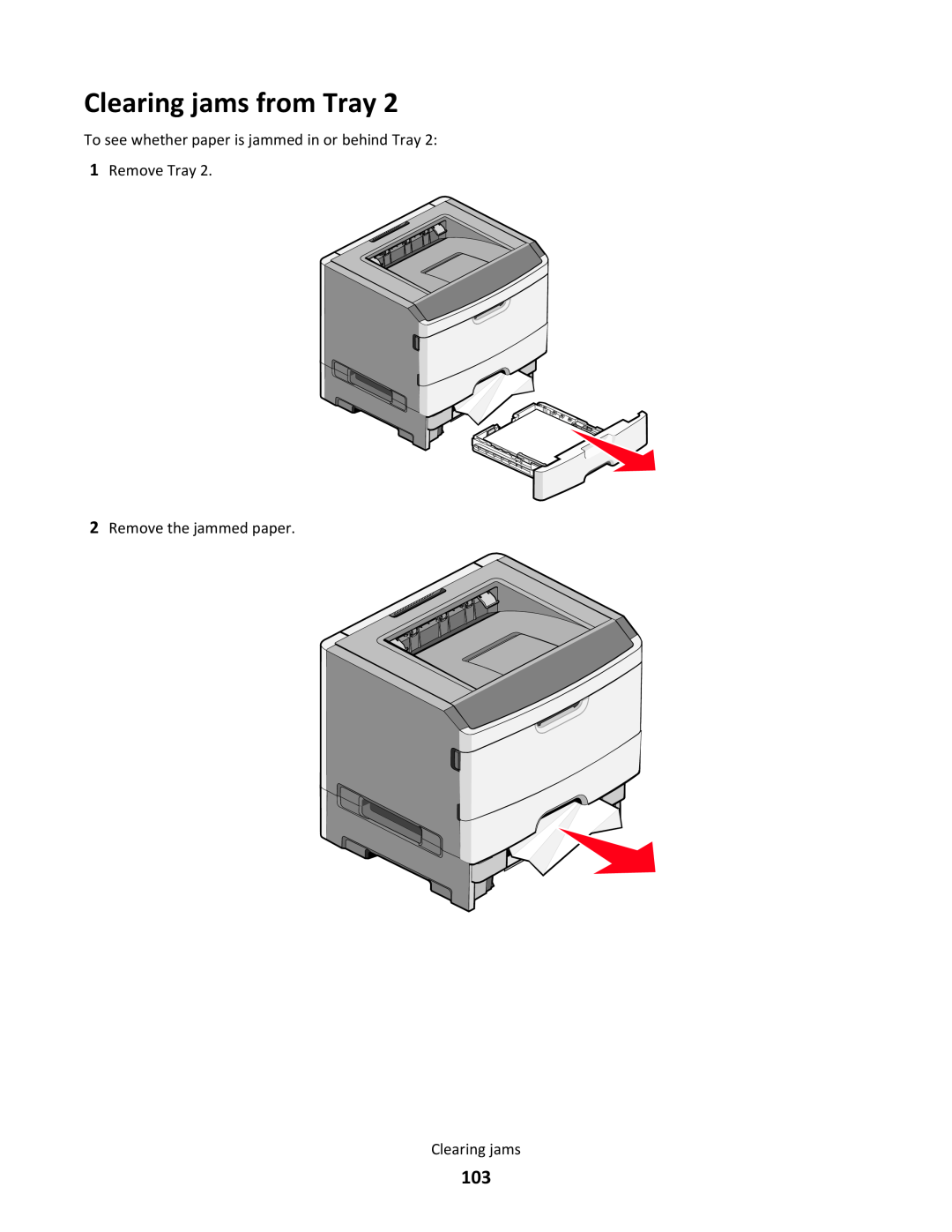 Lexmark 34S5164, 34S0100, 34S0305 Clearing jams from Tray, To see whether paper is jammed in or behind Tray 1 Remove Tray 