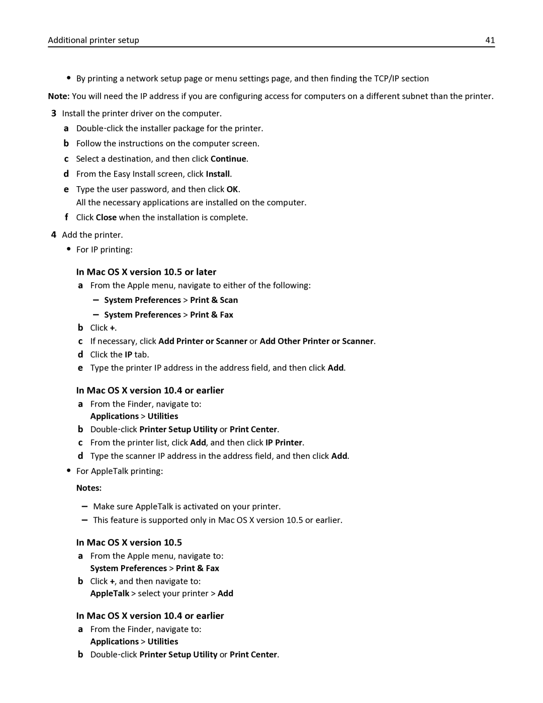 Lexmark 138, 387, 386, 383, 382, 356, 352, 332, 336, 333, 337, 133 Mac OS X version 10.5 or later, Mac OS X version 10.4 or earlier 