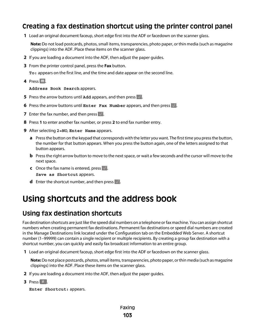 Lexmark 131, 387, 386, 383, 382, 356, 352, 332, 336 Using shortcuts and the address book, Using fax destination shortcuts, 103 