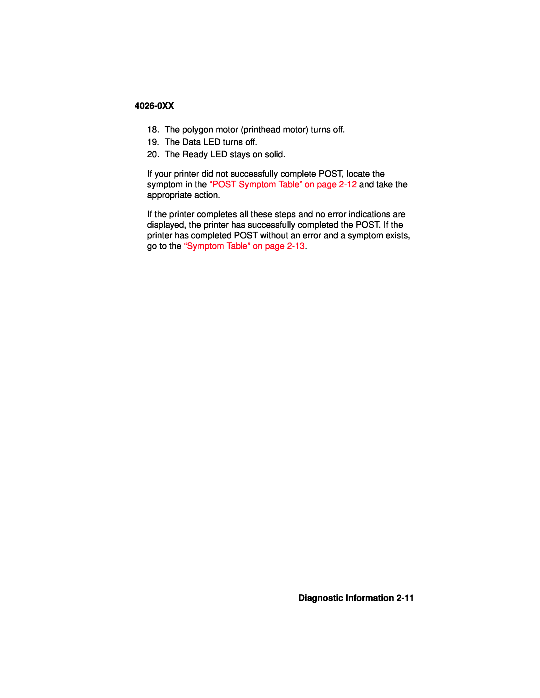 Lexmark 4026-0XX manual The polygon motor printhead motor turns off, Diagnostic Information 