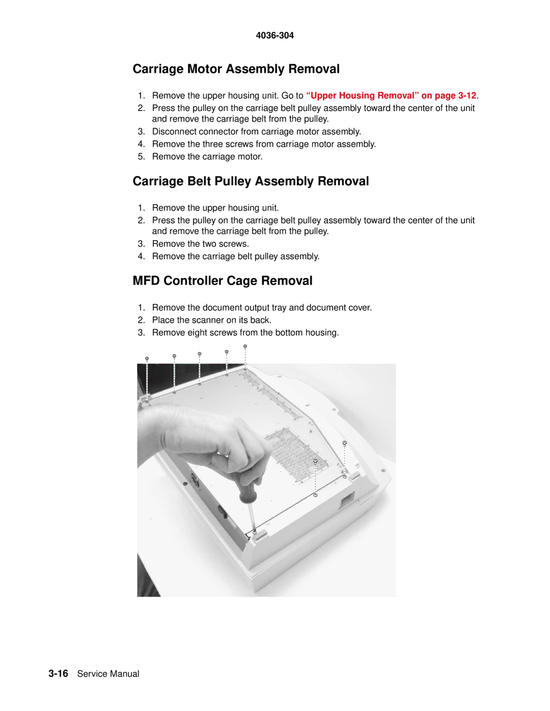 Lexmark 4036-304 manual Carriage Motor Assembly Removal, Carriage Belt Pulley Assembly Removal, MFD Controller Cage Removal 