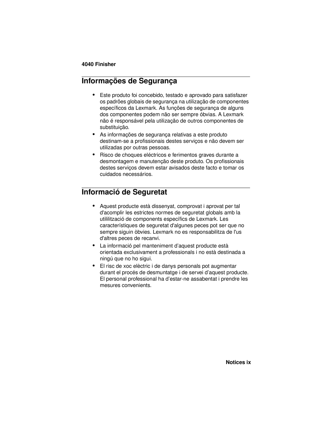 Lexmark 4040-FIN manual Informações de Segurança, Informació de Seguretat 