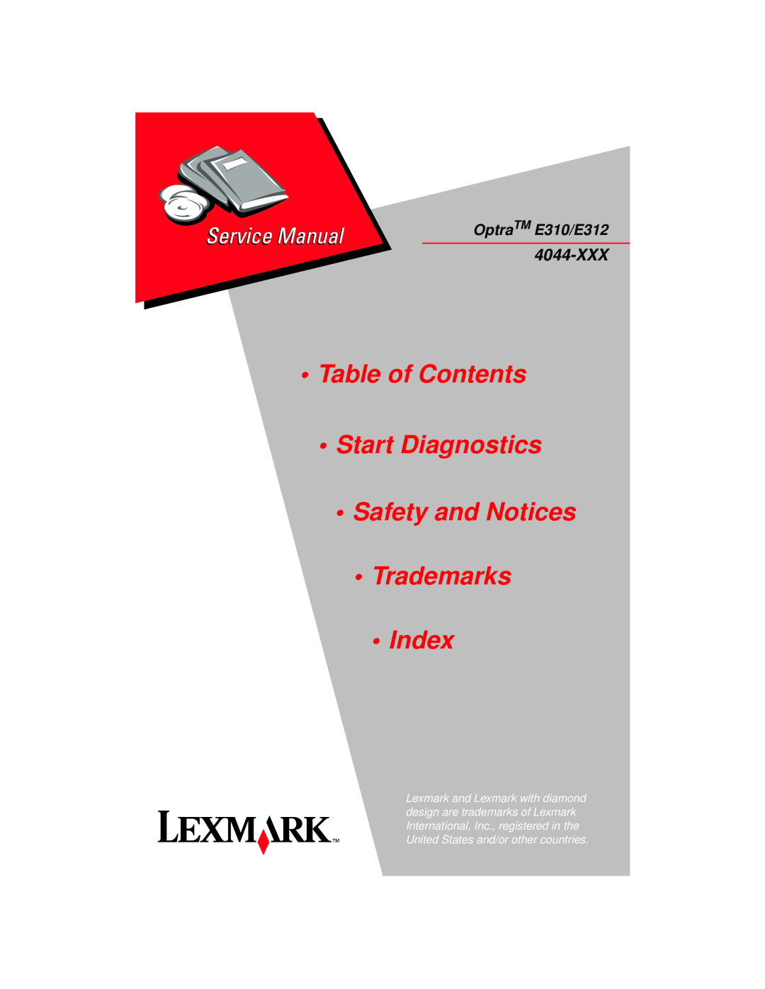 Lexmark manual OptraTM E310/E312, •Table of Contents •Start Diagnostics, •Safety and Notices •Trademarks • Index 