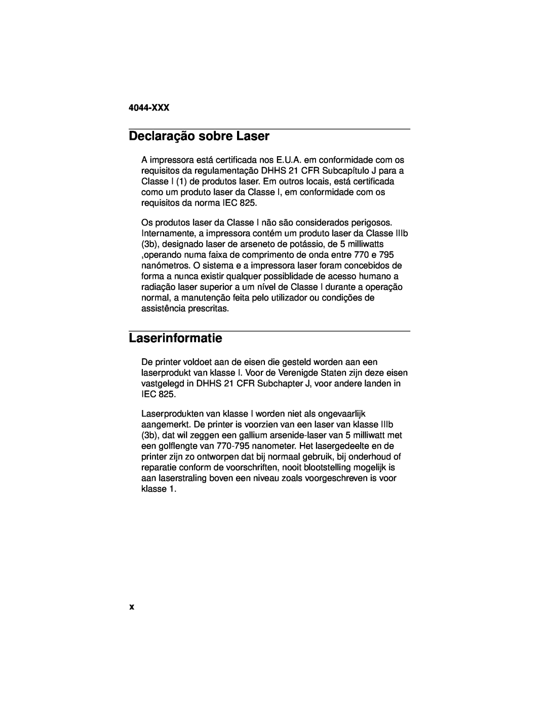 Lexmark 4044-XXX, E310 manual Declaraçã o sobre Laser, Laserinformatie 