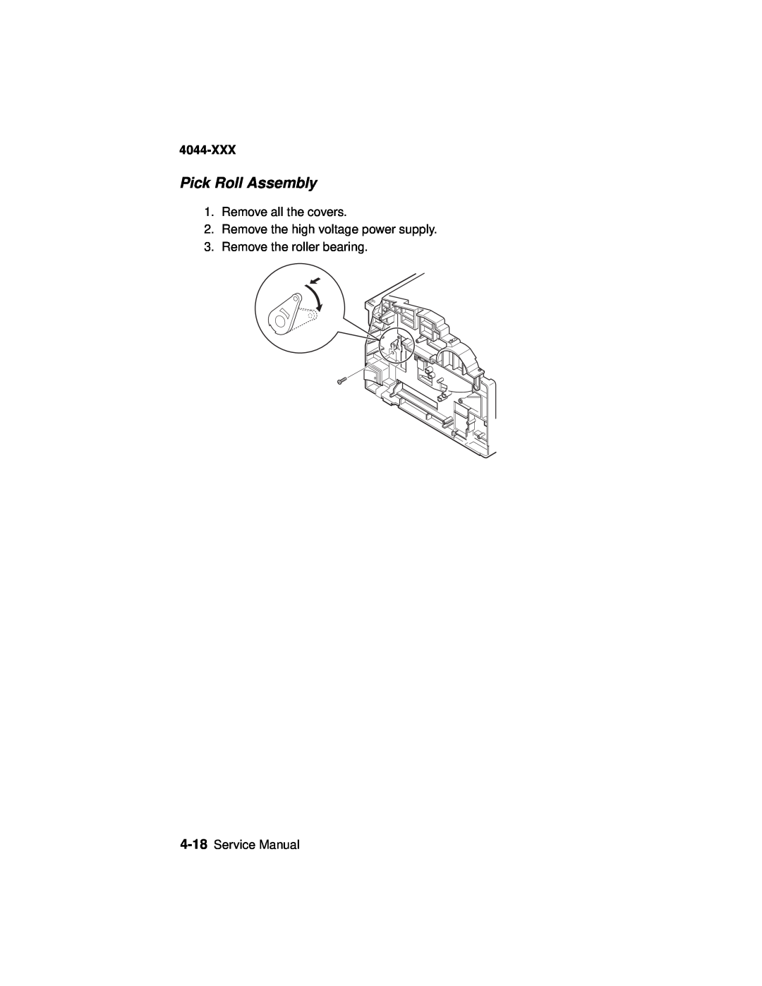 Lexmark 4044-XXX, E310 Pick Roll Assembly, Remove all the covers, Remove the high voltage power supply, Service Manual 