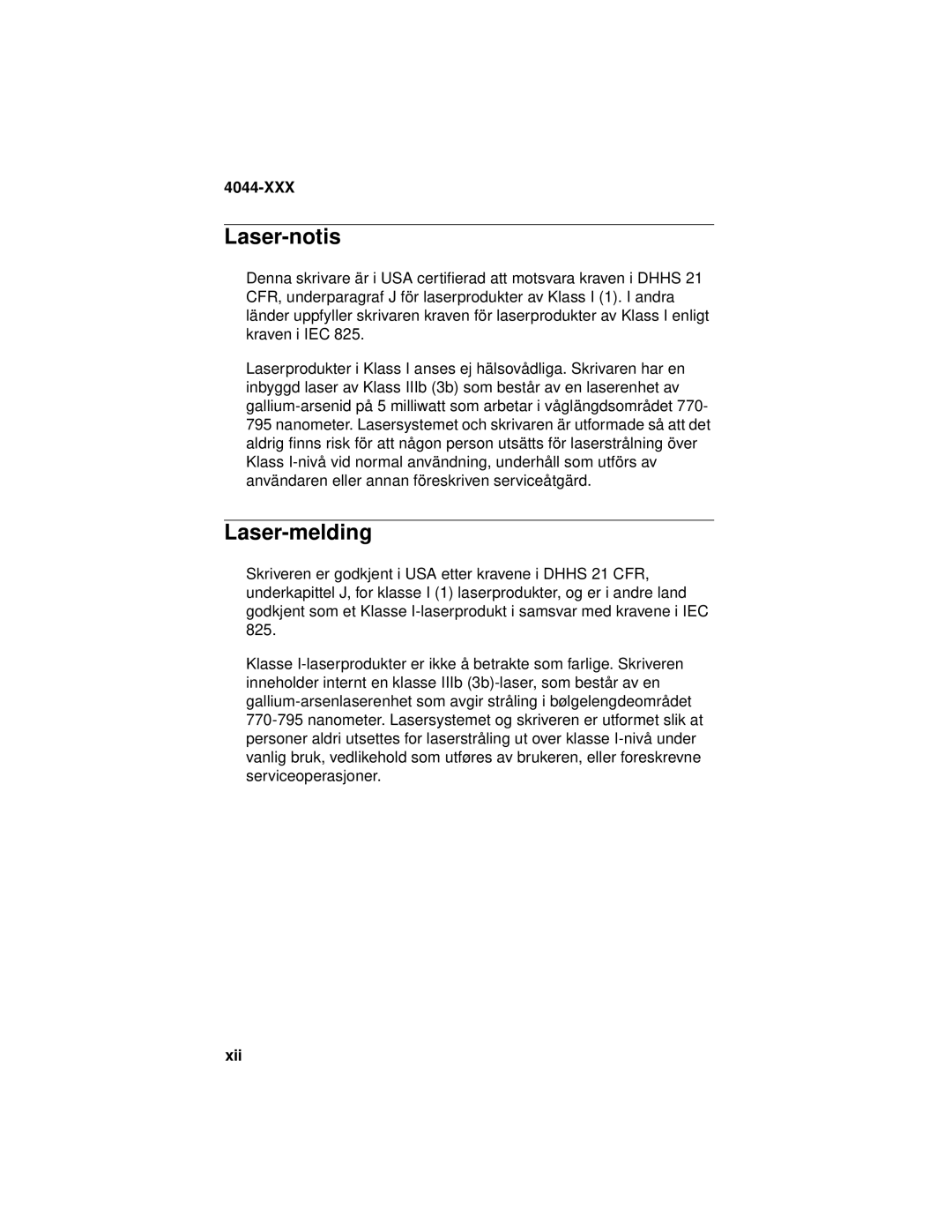 Lexmark 4044-XXX, E310 manual Laser-notis, Laser-melding, Xii 