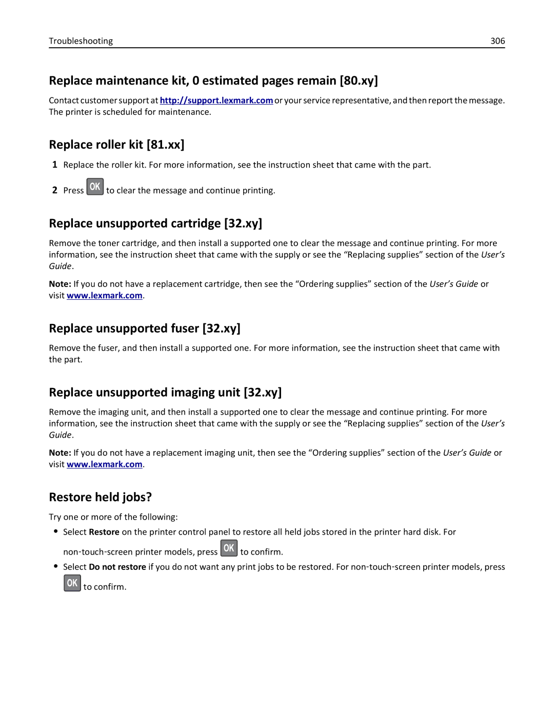 Lexmark MS811DTN, 40G0350, 40G0110 Replace unsupported cartridge 32.xy, Replace unsupported fuser 32.xy, Restore held jobs? 