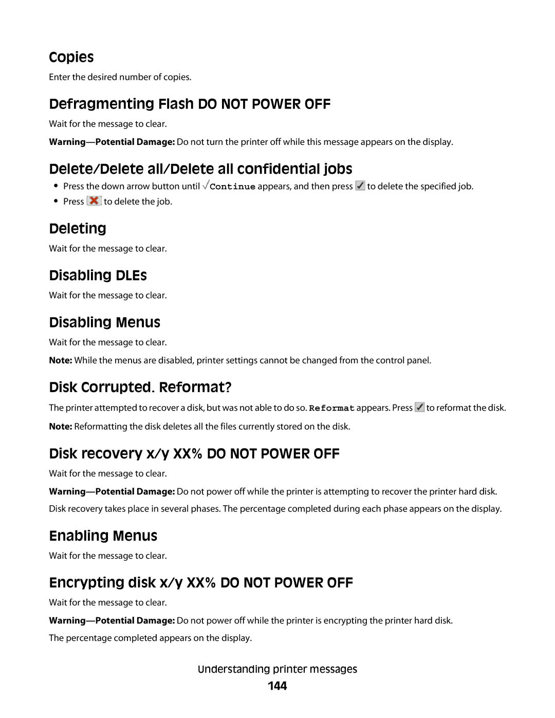 Lexmark gn2, 410 Copies, Defragmenting Flash do not Power OFF, Delete/Delete all/Delete all confidential jobs, Deleting 