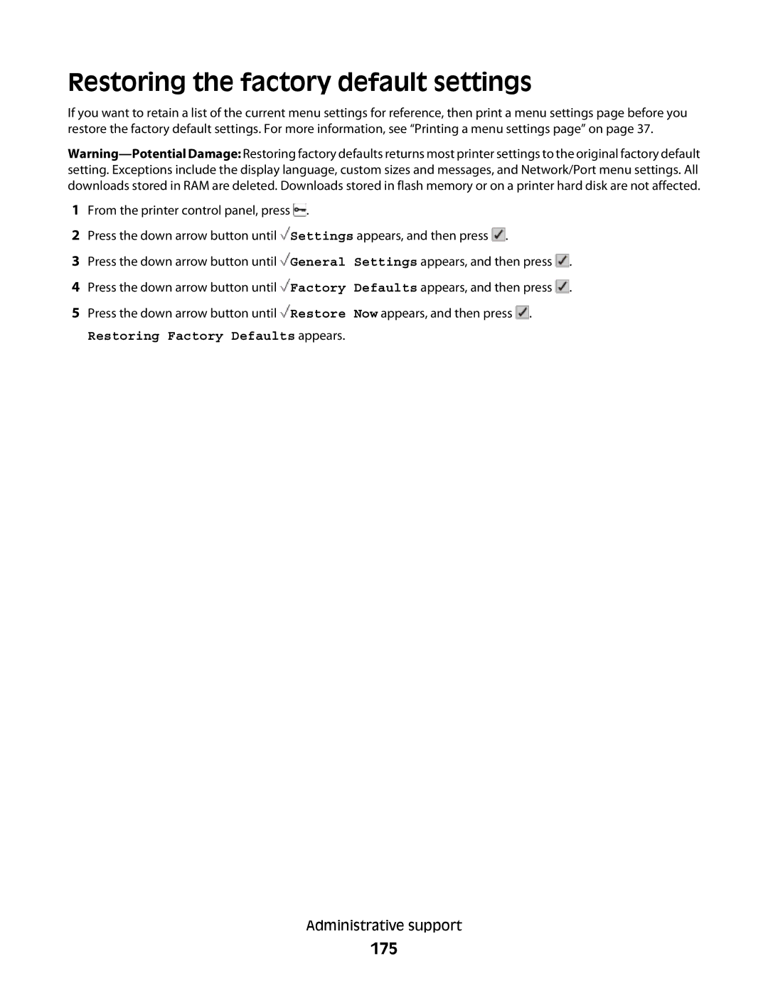 Lexmark 4976, 410, 5026, 4977, 480, 280, C736 Series, C734, dn3, dw2, dw1, gn2, gn1, gw1 Restoring the factory default settings, 175 