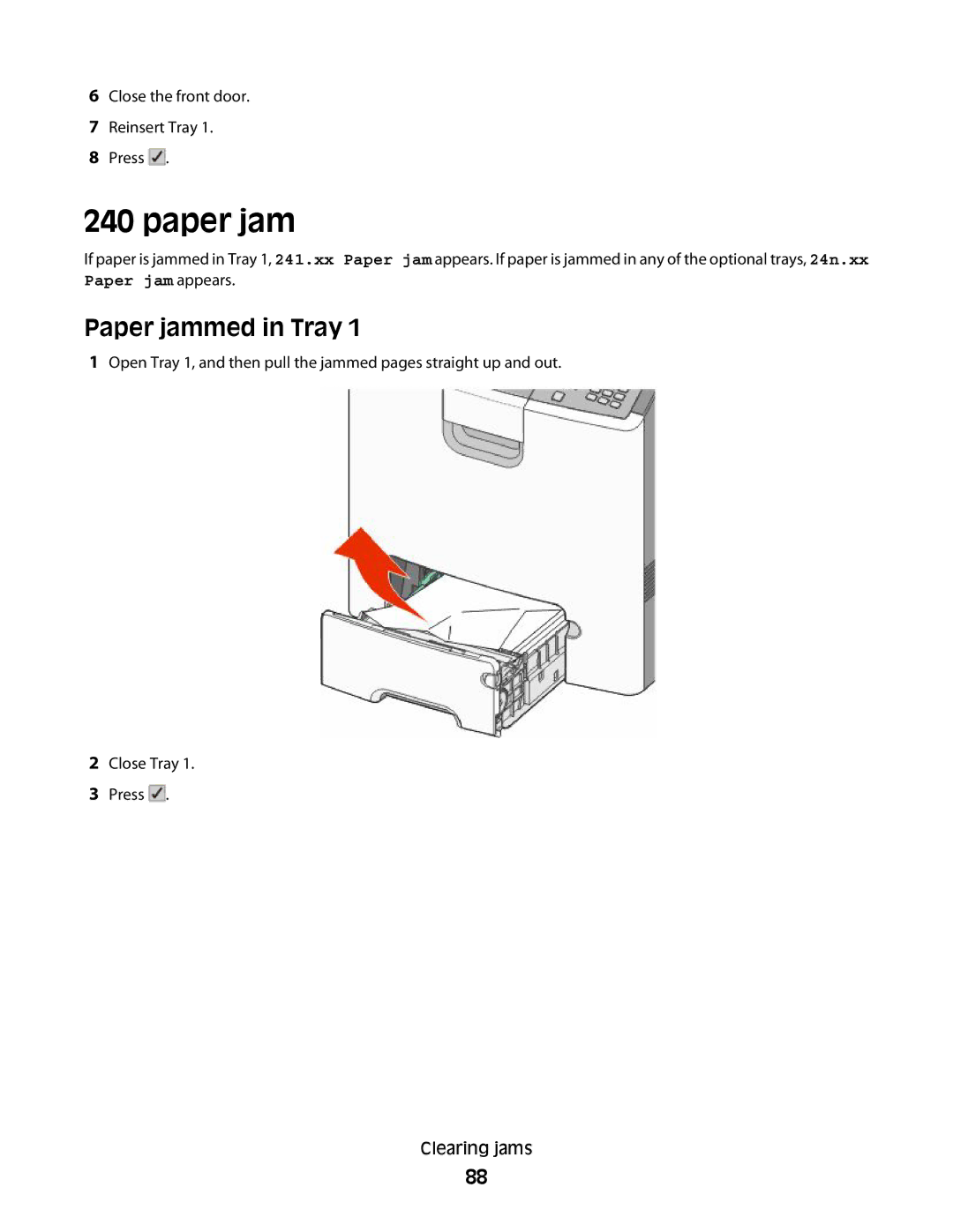 Lexmark gn1, 410, 5026, 4977, 480, 4976, 280, C736 Series, C734, dn3, dw2, dw1, gn2, gw1, gw2, n01, n03, n02, 210 manual Paper jammed in Tray 