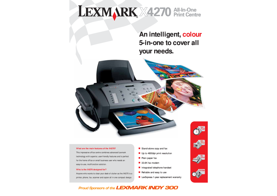 Lexmark 4270 warranty Stand-alonecopy and fax, Up to 4800dpi print resolution Plain paper fax, Reliable and easy to use 