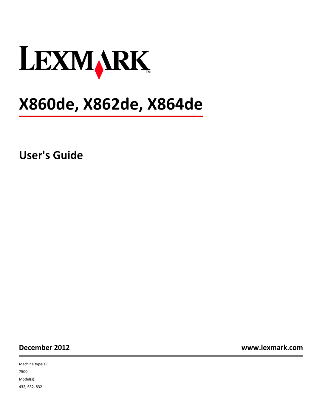 Lexmark 19Z0101, 432, 632, 832, X860DE, X862DE, X864DE, 19Z4028, 19Z0202 manual Users Guide, December, X860de, X862de, X864de 
