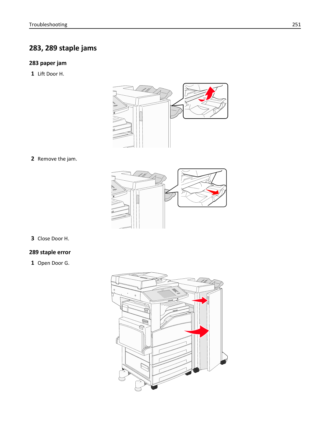 Lexmark 19Z0200, 432, 632 283, 289 staple jams, Staple error, Troubleshooting 251, Lift Door H Remove the jam Close Door H 