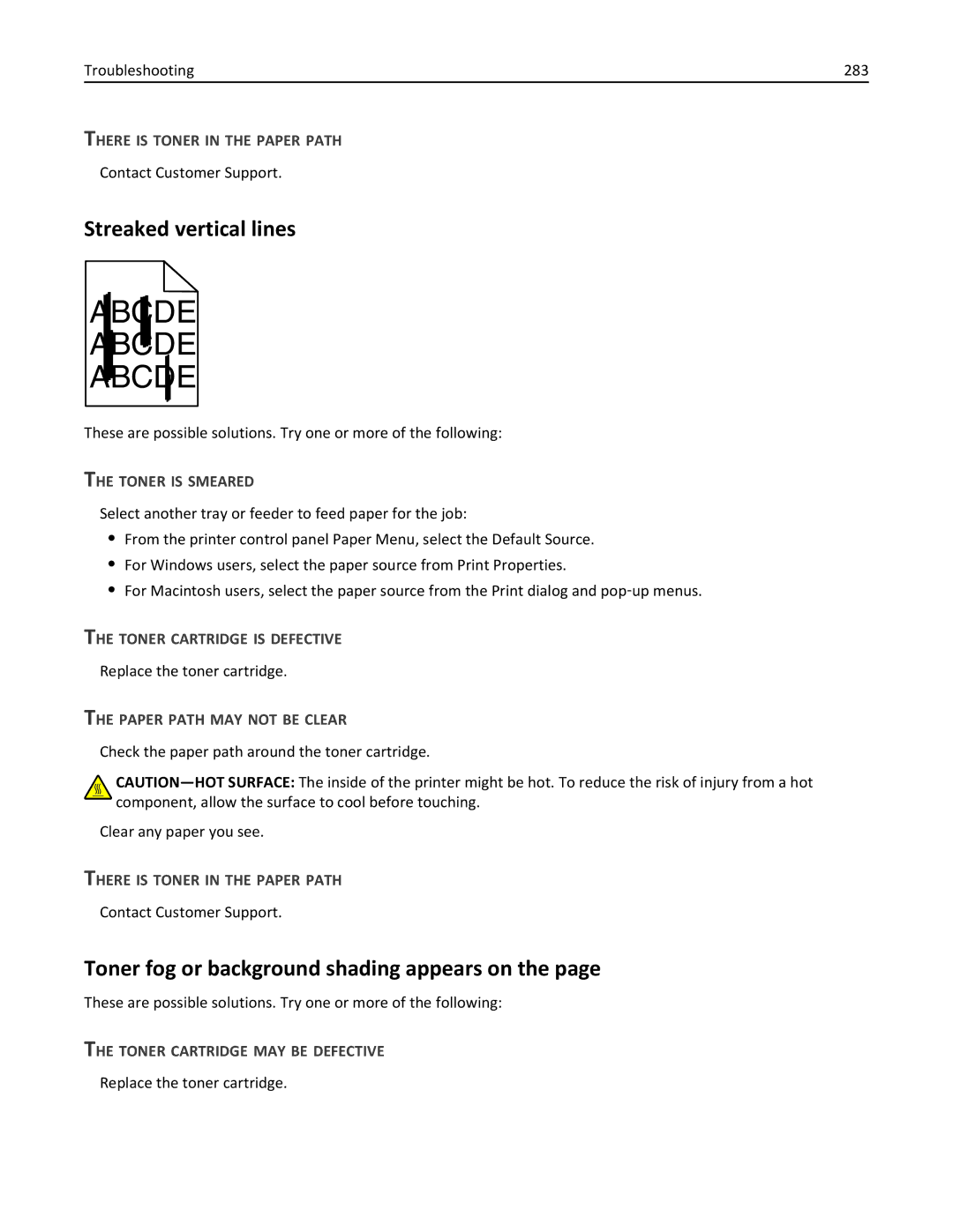 Lexmark 19Z0202, 432 Streaked vertical lines, Toner fog or background shading appears on, There is Toner in the Paper Path 