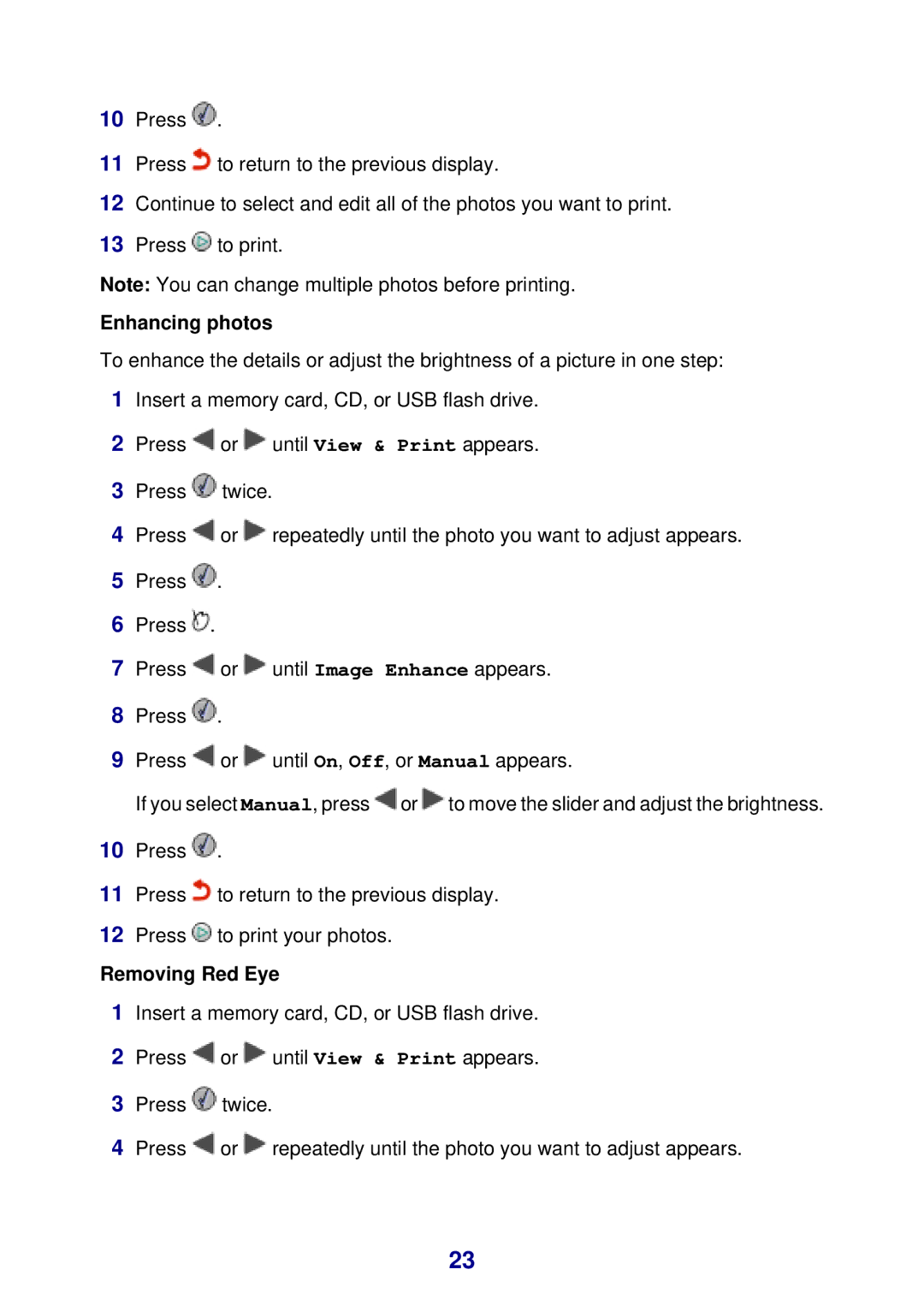 Lexmark 450 manual Enhancing photos, Removing Red Eye 