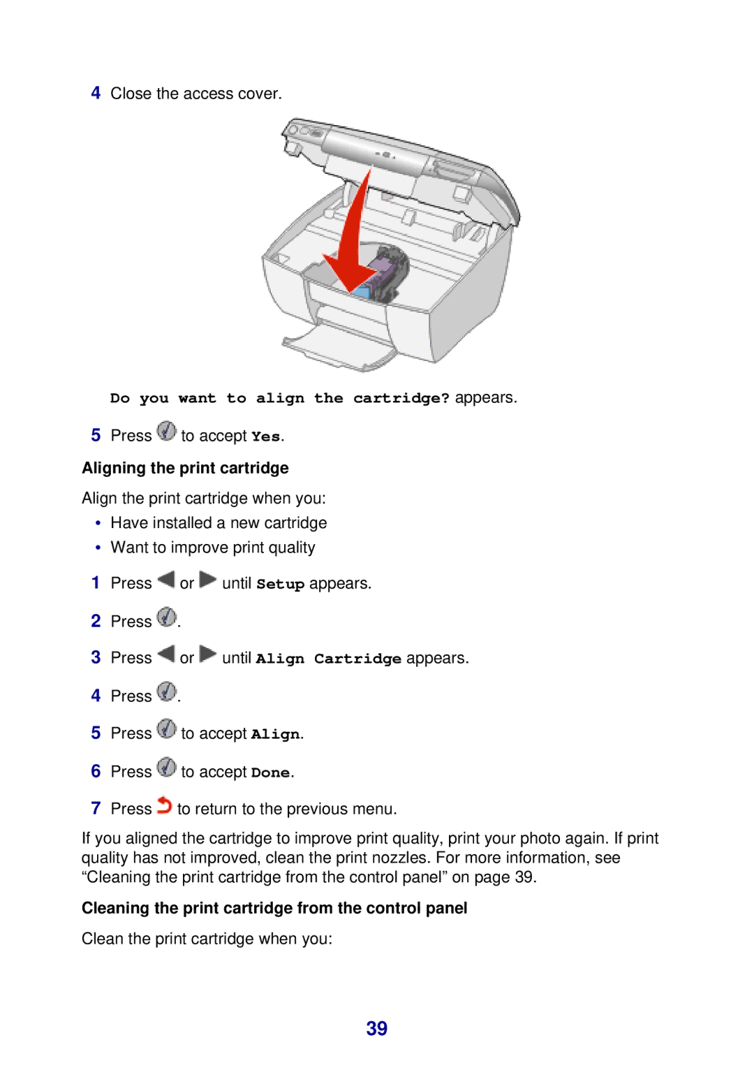 Lexmark 450 manual Aligning the print cartridge, Cleaning the print cartridge from the control panel 