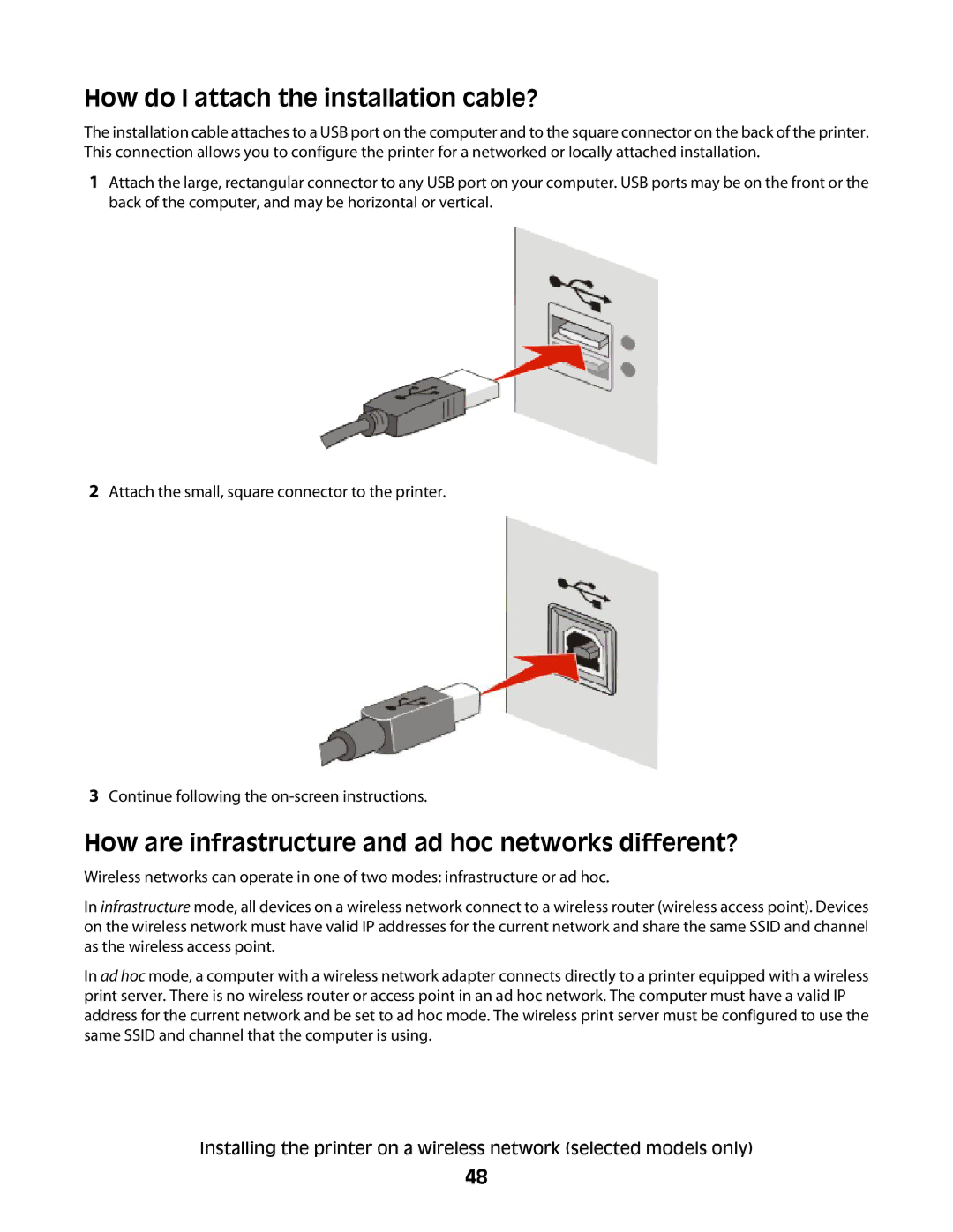 Lexmark 4900 Series manual How do I attach the installation cable?, How are infrastructure and ad hoc networks different? 