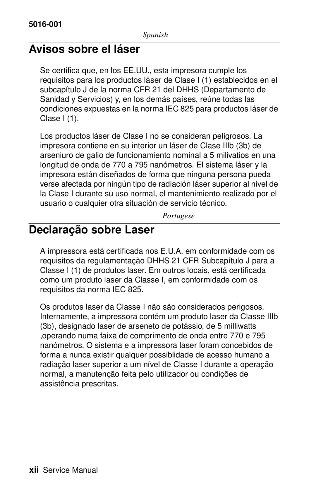 Lexmark 5016-001 manual Avisos sobre el lá ser, Declaraçã o sobre Laser 