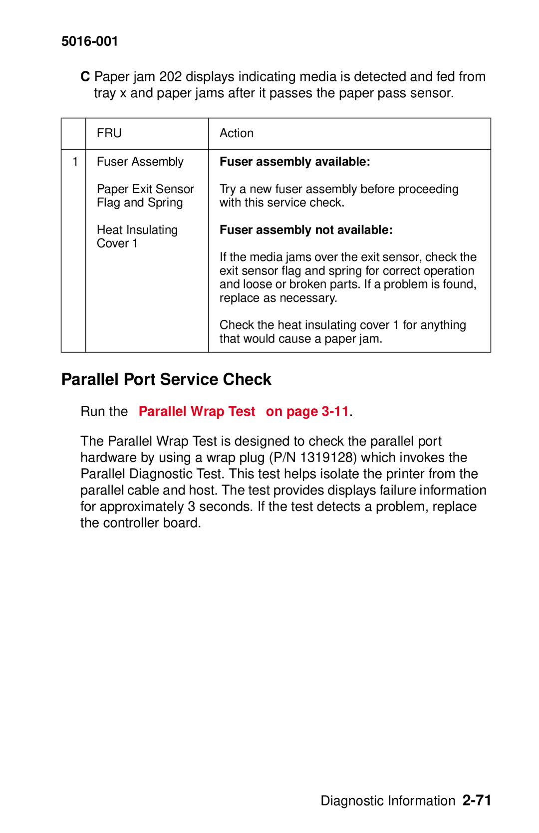 Lexmark 5016-001 manual Parallel Port Service Check, Fuser assembly available 