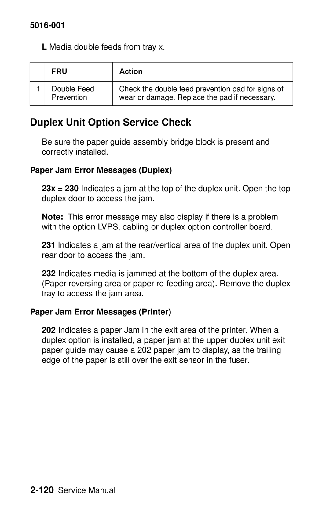 Lexmark 5016-001 manual Duplex Unit Option Service Check, Paper Jam Error Messages Duplex, Paper Jam Error Messages Printer 