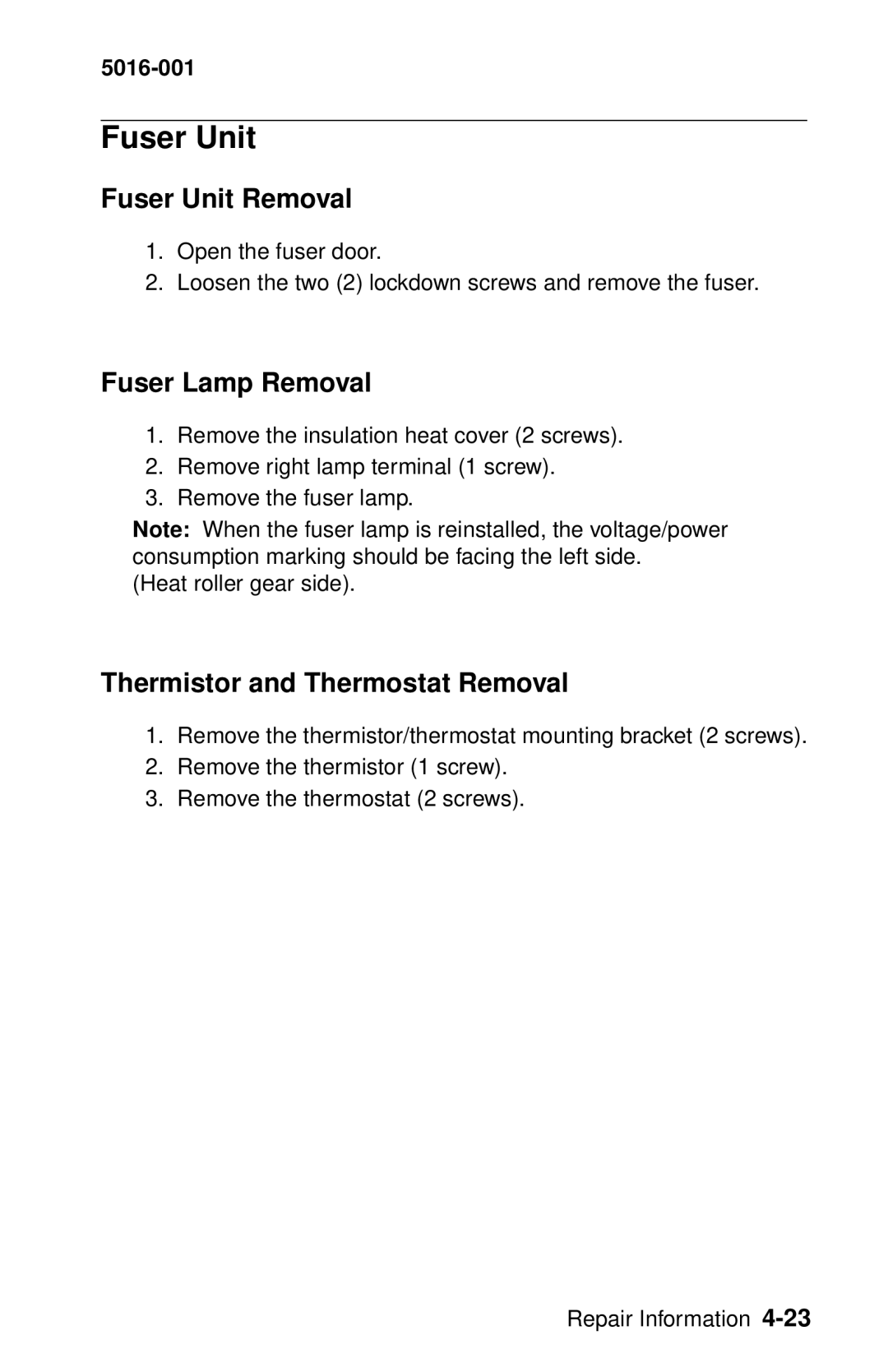 Lexmark 5016-001 manual Fuser Unit Removal, Fuser Lamp Removal, Thermistor and Thermostat Removal 