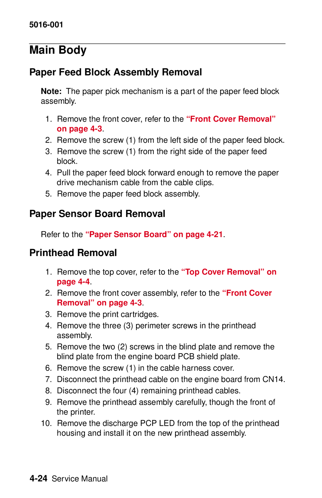 Lexmark 5016-001 manual Main Body, Paper Feed Block Assembly Removal, Paper Sensor Board Removal, Printhead Removal 