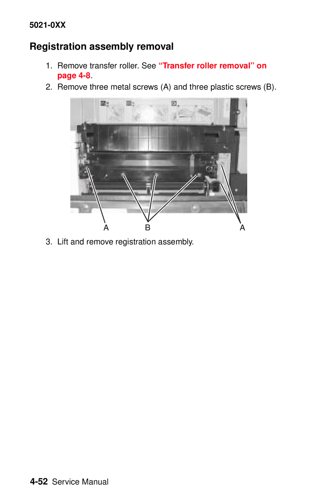 Lexmark 5021-0XX manual Registration assembly removal, Remove transfer roller. See Transfer roller removal on 