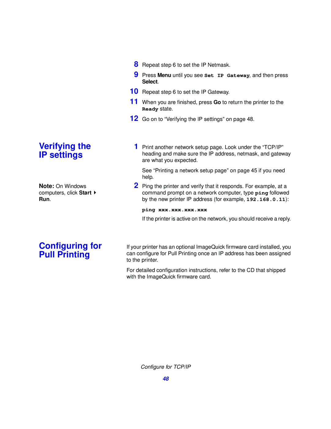 Lexmark 510 setup guide Verifying, IP settings, Configuring for Pull Printing, Run 