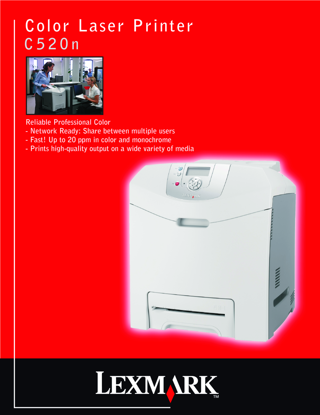 Lexmark 520n manual Reliable Professional Color, Network Ready: Share between multiple users, Color Laser Printer 