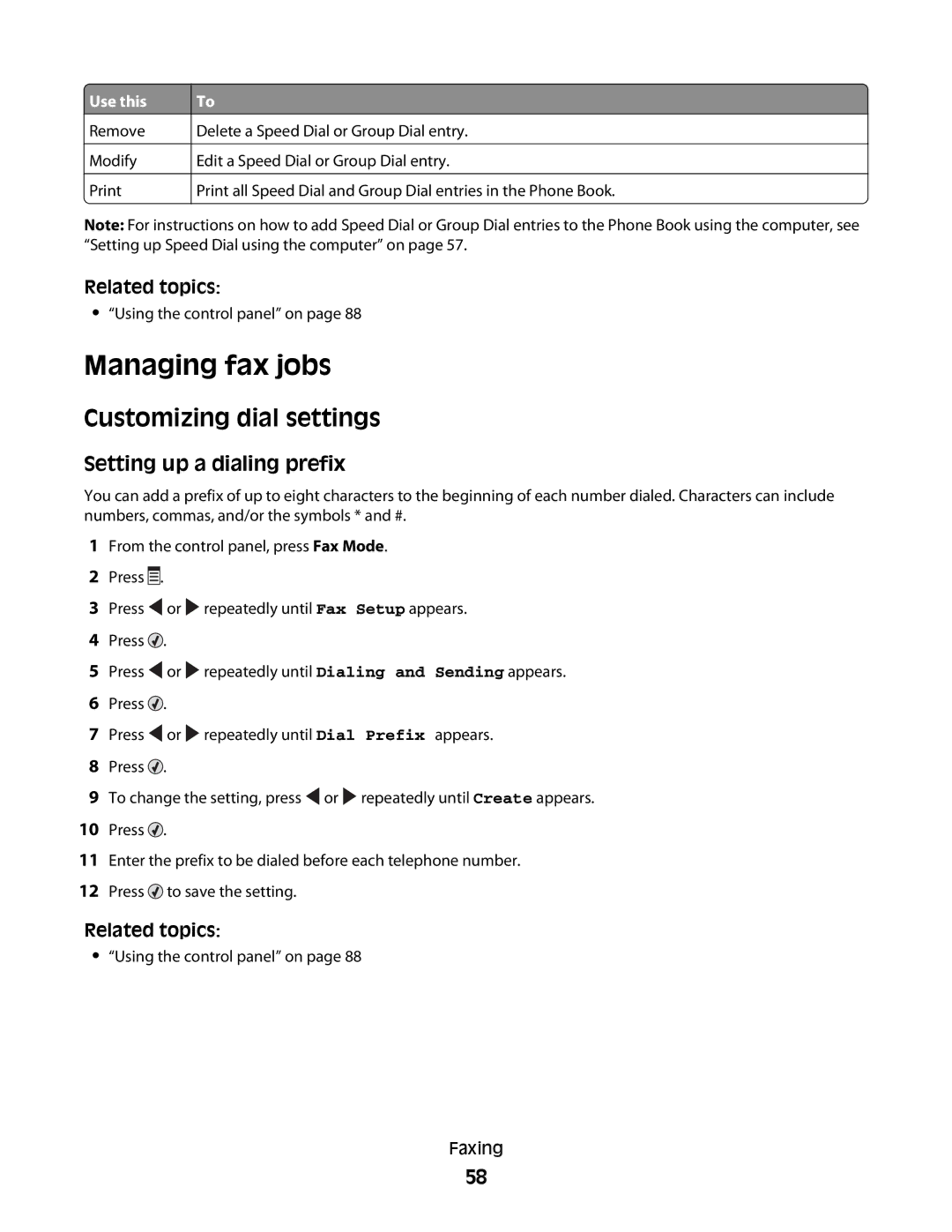 Lexmark 5300 manual Managing fax jobs, Customizing dial settings, Setting up a dialing prefix 