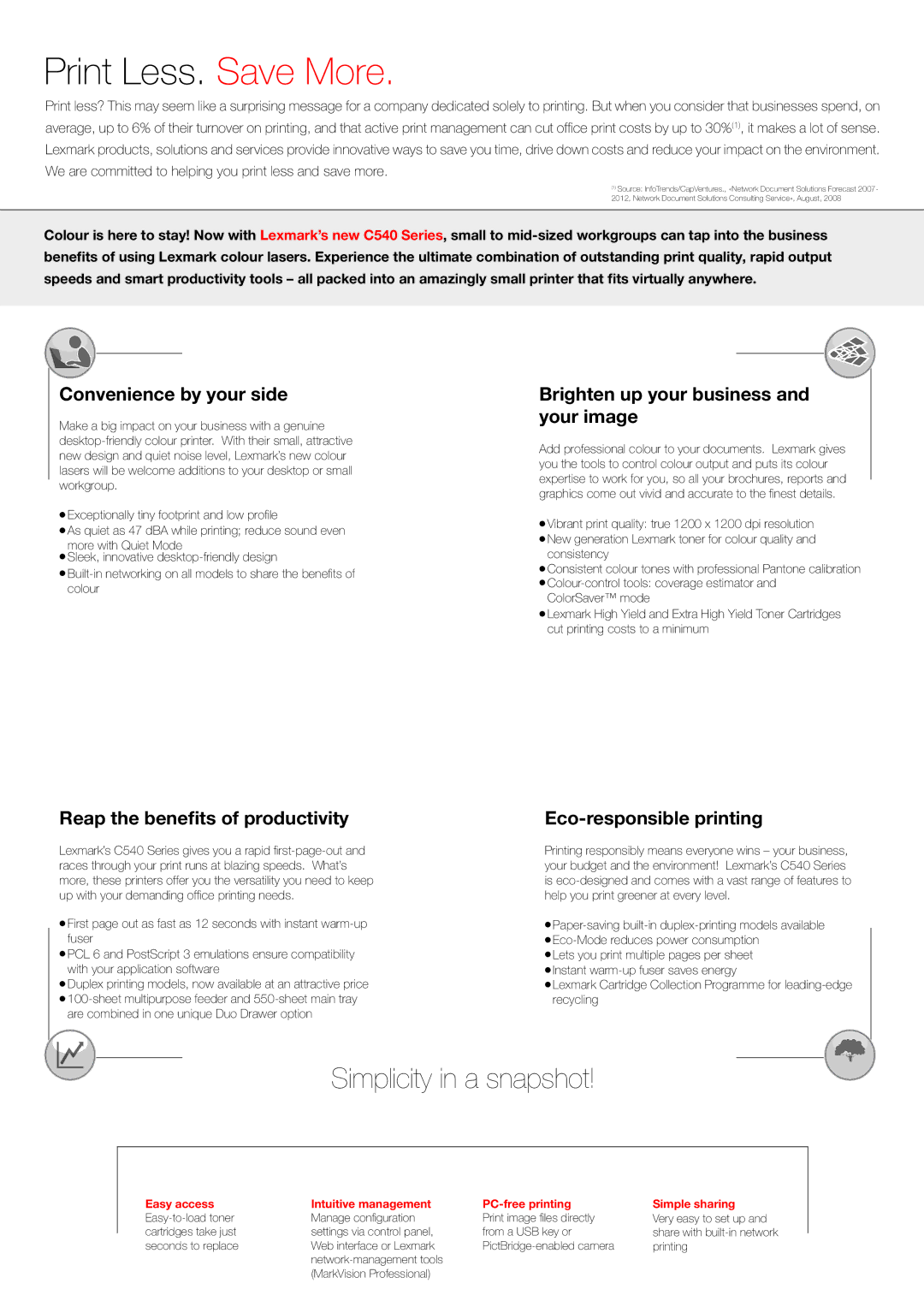 Lexmark 543dn, 540n manual Print Less. Save More, Simplicity in a snapshot 