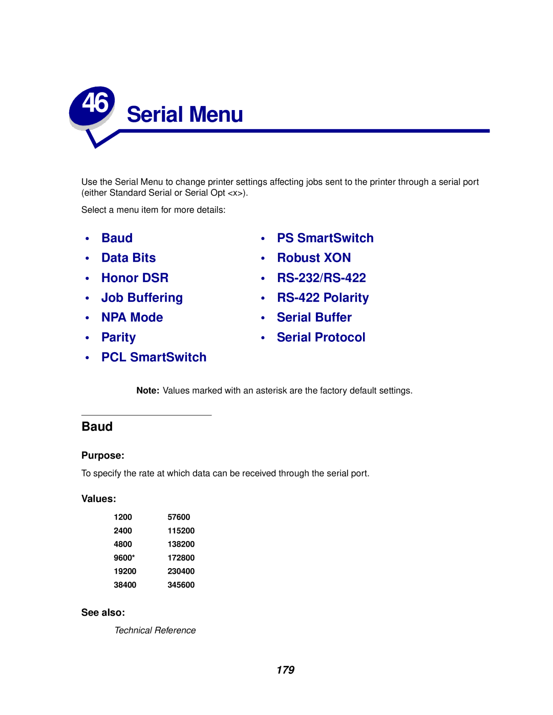 Lexmark 622, 620 manual Serial Menu, Baud, 179, 120057600 2400115200 4800138200 9600 19200 38400 