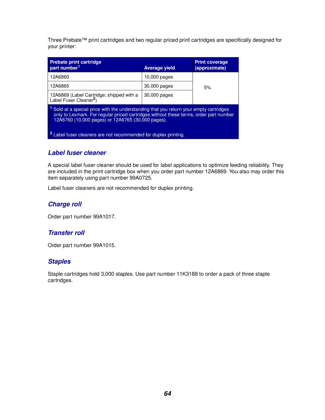 Lexmark 620, 622 manual Label fuser cleaner, Charge roll, Transfer roll, Staples 