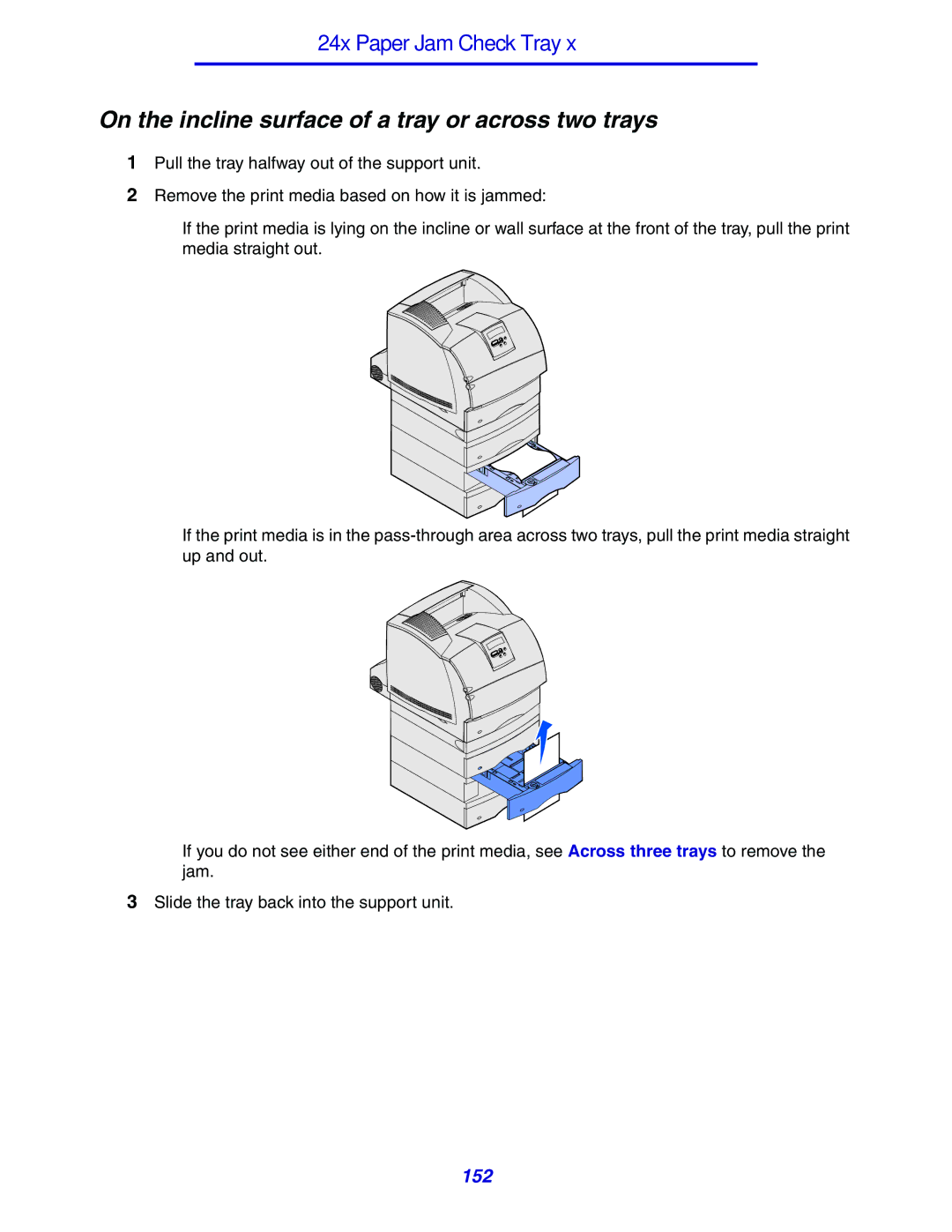 Lexmark 630 manual On the incline surface of a tray or across two trays 