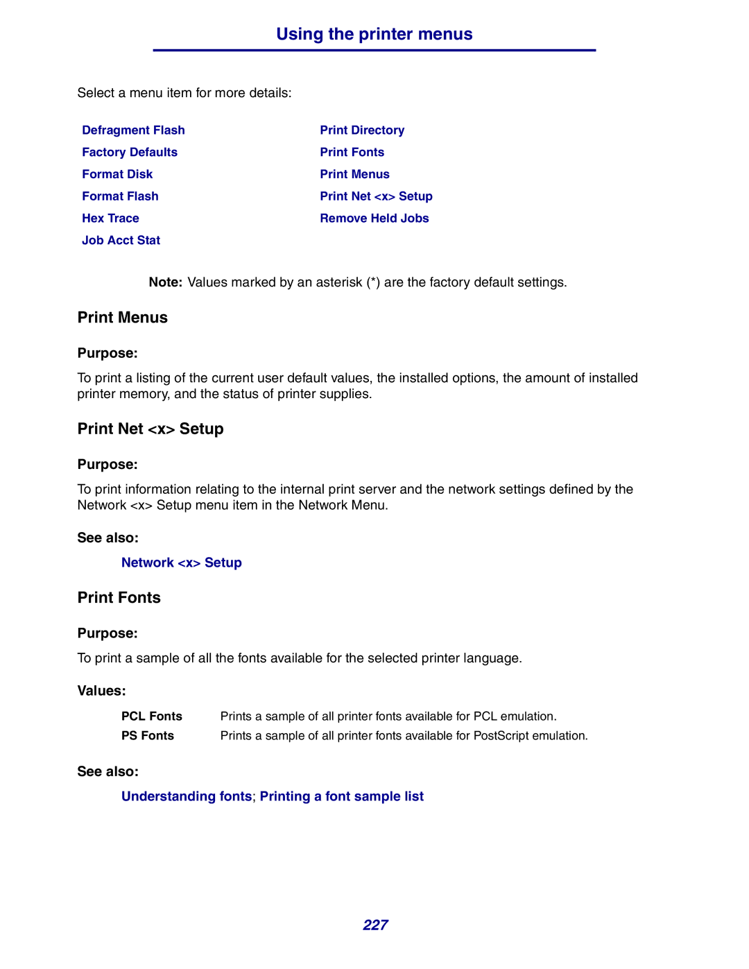 Lexmark 630 manual Print Menus, Print Net x Setup, Print Fonts, Hex Trace Remove Held Jobs Job Acct Stat 