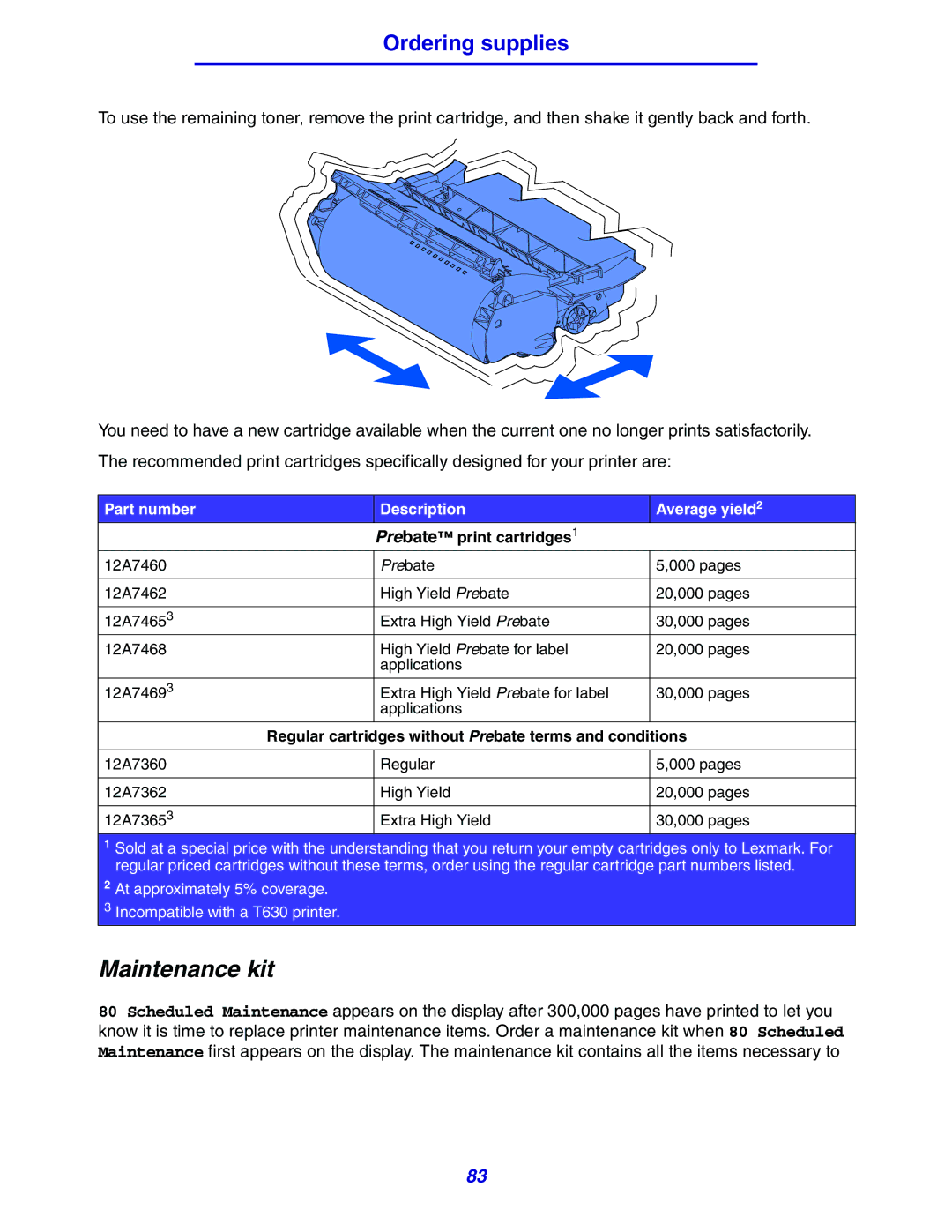 Lexmark 630 manual Maintenance kit, Ordering supplies, Prebate print cartridges1 