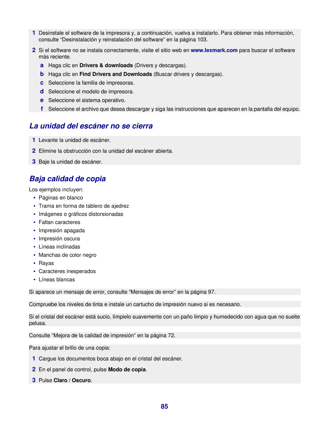 Lexmark 7300 manual La unidad del escáner no se cierra, Baja calidad de copia, Pulse Claro / Oscuro 