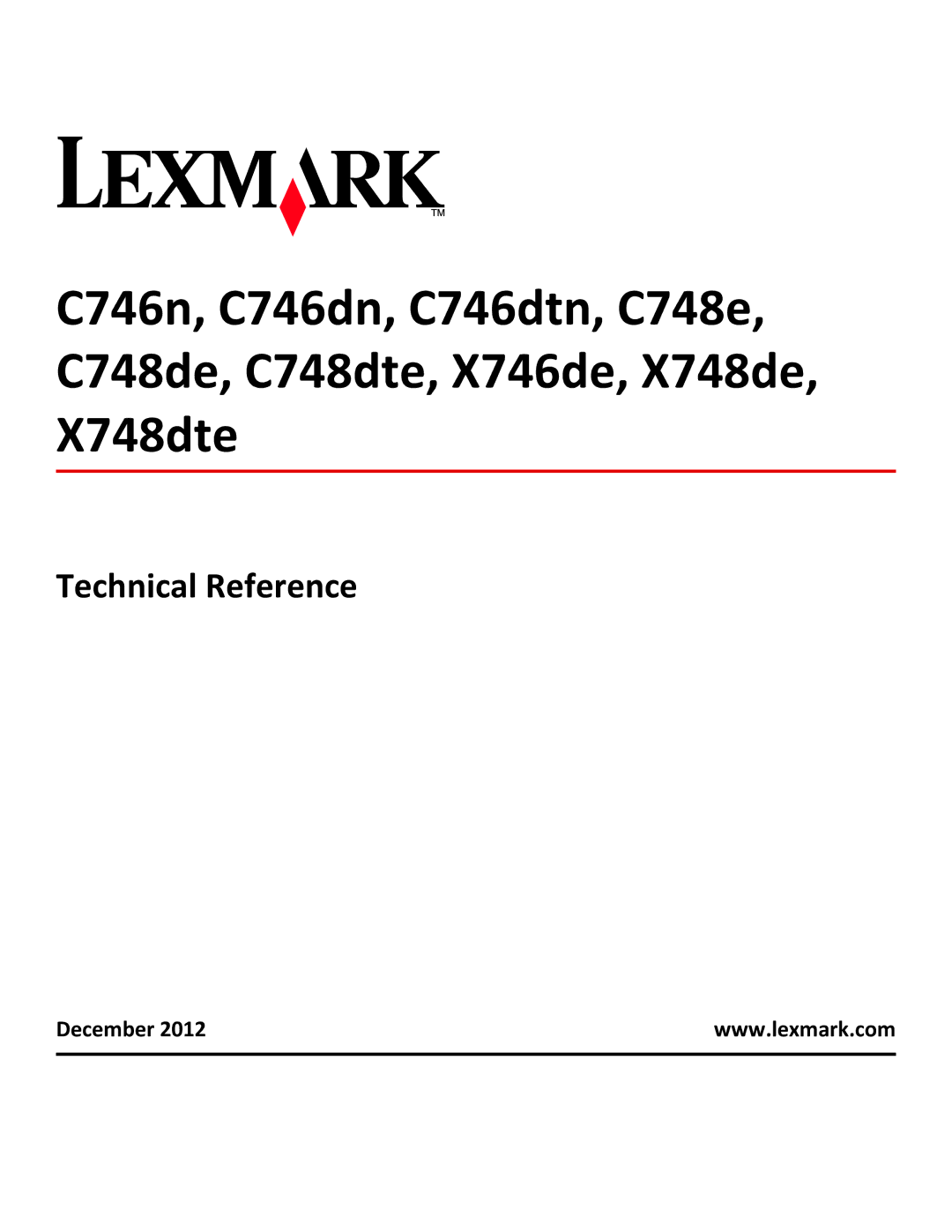 Lexmark 748de, 748dte, 746de, 746dn, 746n, 746dtn, 748e manual Technical Reference, December 