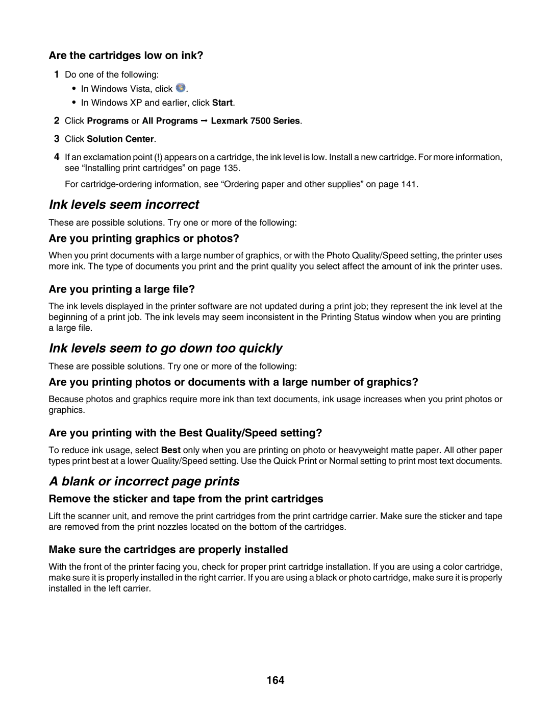 Lexmark 7500 Series Ink levels seem incorrect, Ink levels seem to go down too quickly, Blank or incorrect page prints 