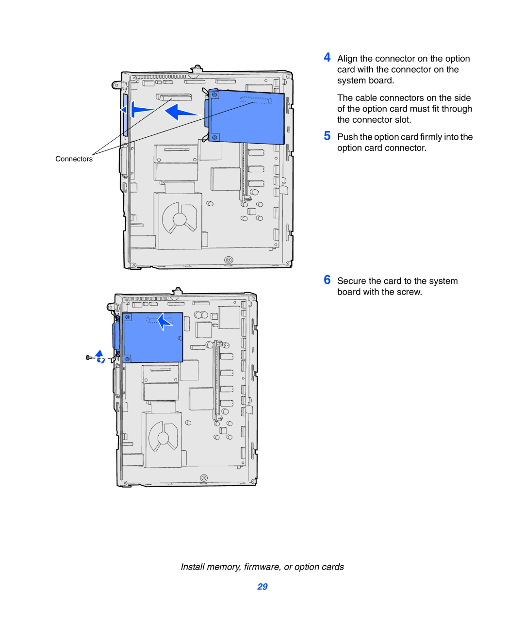 Lexmark 752 setup guide Secure the card to the system board with the screw 